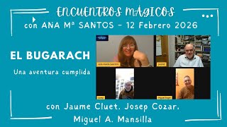 BUGARACH - Una aventura cumplida con Jaume Cluet, Josep Cozar, Miguel Ángel Mansilla