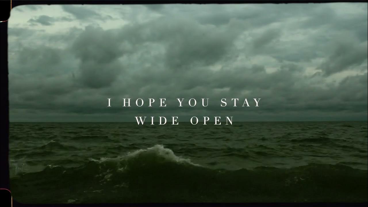 We Are Infinite The Lighthouse And The Whaler Lyrics The Lighthouse and the Whaler - Wide Open (Official Lyric Video) - YouTube