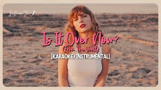 Taylor Swift - Is It Over Now (From The Vault) | Karaoke / Instrumental Resimi