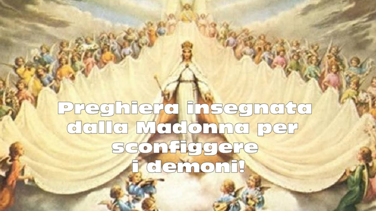 Preghiera insegnata dalla Madonna per sconfiggere i demoni! - YouTube