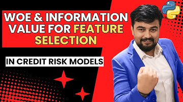 12.Master Weight of Evidence (WoE) & Information Value (IV) for Feature Selection