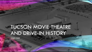 Tucson movie theatre and drive-ins history 1940-1959