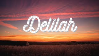 Delilah - WEARETHEGOOD X SCOOTIE WOP Lyrics