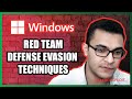 Windows Defense Evasion Techniques | Red Team Series 7-13