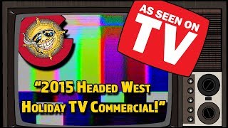 2015 Headed West Holiday TV Commercial!