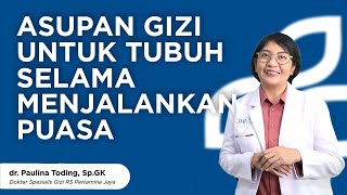 Harus Makan Apa Saat Sahur dan Buka? - Sehat Bersama IHC Telemed