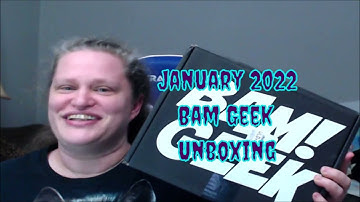 January 2022 Bam Geek Unboxing