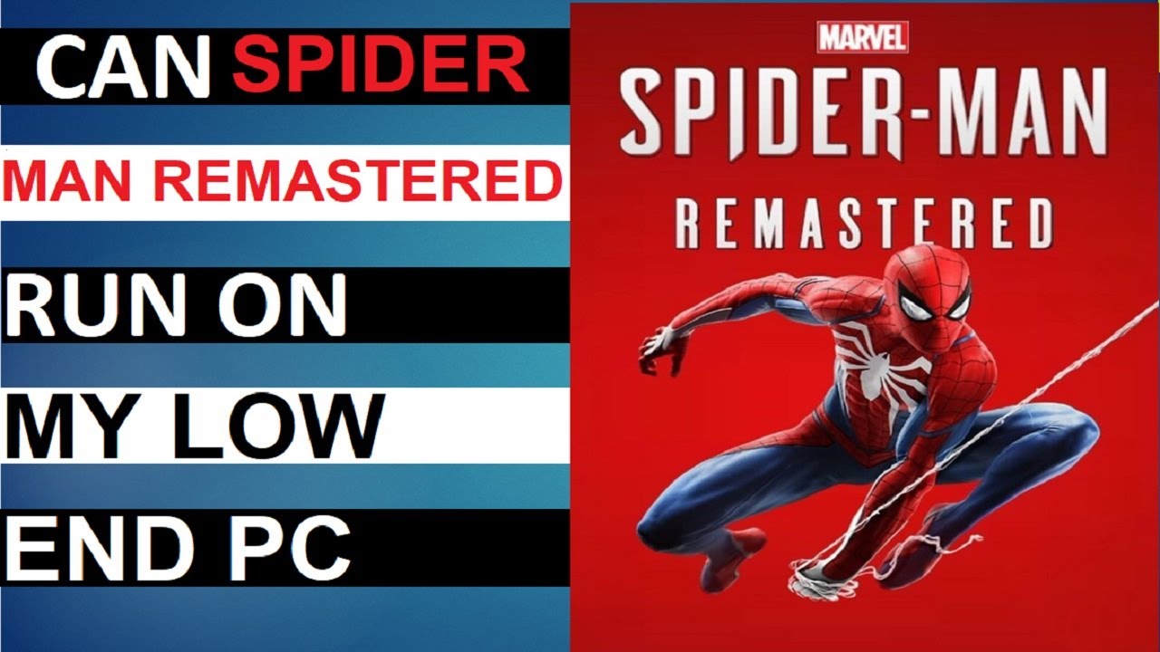 Marvel's Spider-Man Remastered PC requirements: Minimum