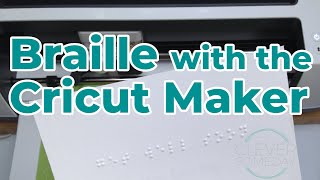 Braille Lettering with the Cricut Maker