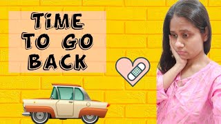 Time to go Back | Life of Jyotsna