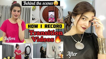 How I Recored Transition Videos || Behind The Scene😄
