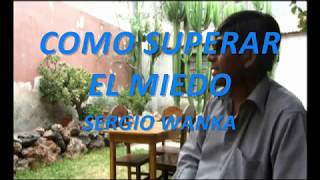 Como superar el miedo - Sergio Wanka screenshot 1