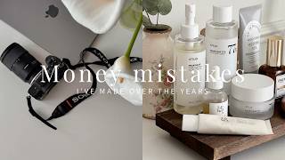 Money mistakes I've made over the years