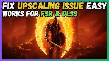 [Fixed] Upscaling Issue (FSR, DLSS) in Elder Scrolls IV Oblivion Remastered