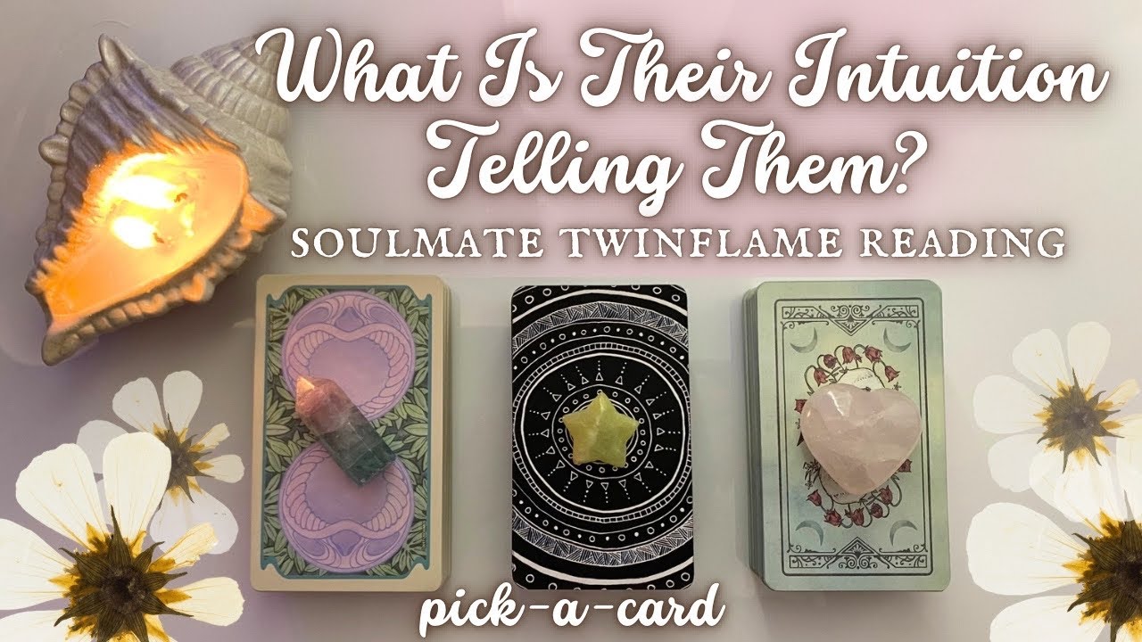 Pick A Card🤍What Is Their Intuition Telling Them About You? soulmate/twinflame/connection