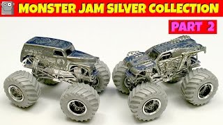 MONSTER JAM SILVER  COLLECTION Part  2