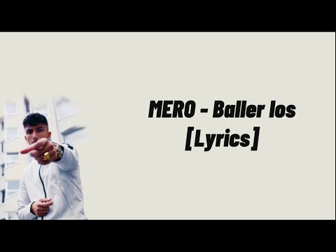 Mero - Baller los (lyrics)