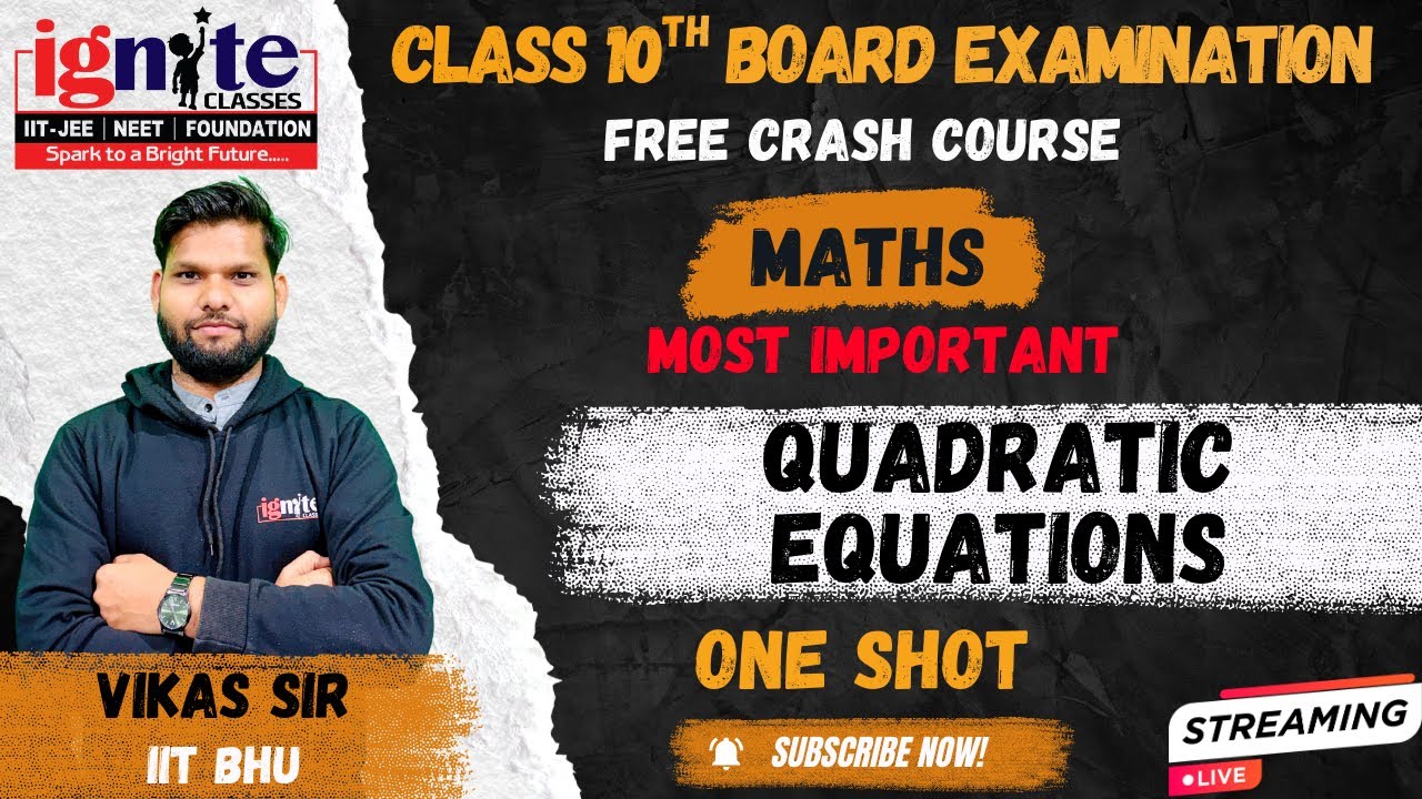 QUADRATIC EQUATION || MATHS || CBSE || BOARD || IGNITE CLASSES