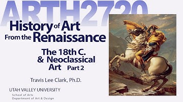 Lecture 08 18thC Neoclassicism Part 2