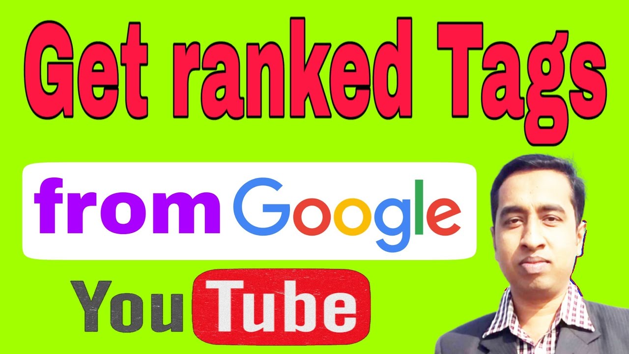 how to get ranked tags for youtube videos from google. high volume