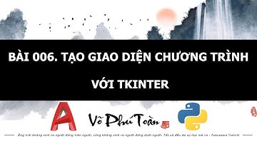 BÀI 006. PYAUTOCAD - TẠO GIAO DIỆN CHƯƠNG TRÌNH VỚI TKINTER