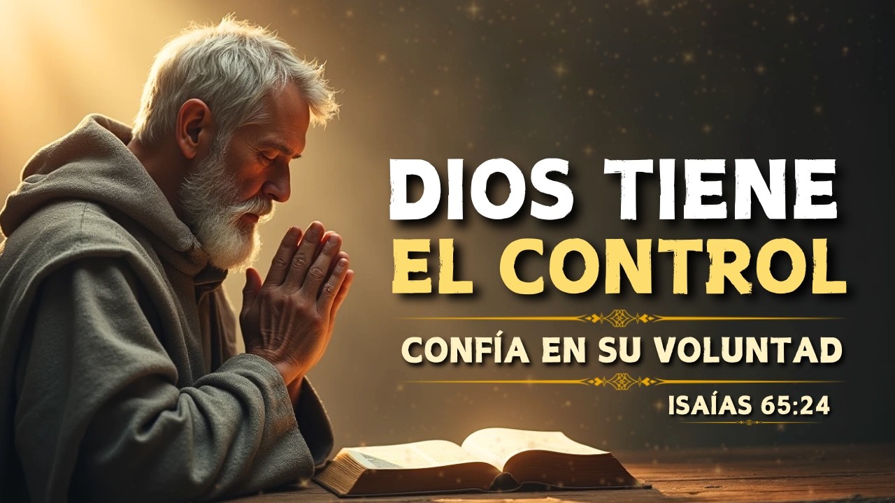 Dios Tiene el Control y Cuida Cada Detalle de Tu Vida | Reflexión Cristiana