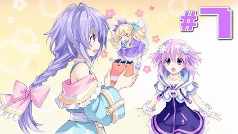 THE MOST KAWAII LOLI FAIRY RETURNS (●´ω｀●) - Ep 7 - Hyperdimension Neptunia Re;Birth3: V Generation