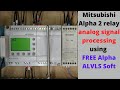 Mitsubishi Alpha 2 relay wiring and analog signal processing using FREE Alpha ALVLS Soft