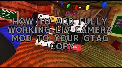HOW TO ADD WORKING LIV CAMERA TO YOUR GTAG COPY!!
