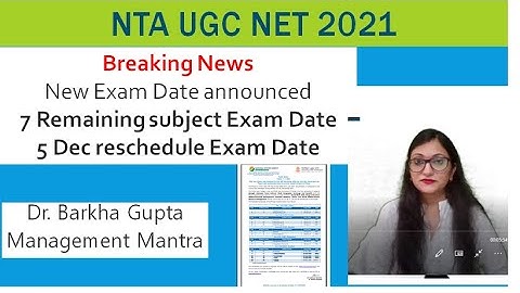 Breaking News-  NTA UGC NET 2021- New Exam Date announced for  7 Remaining subject Exam Date