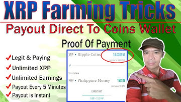 Get Unlimited Free XRP Ripple Coins - XRP Farming Tricks 2020 | Instant Payout Direct To Your Wallet