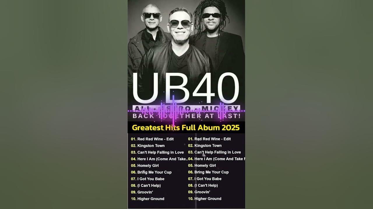 UB40 Greatest Hits - U B 4 0 Reggae Songs Of All Time 2025 top chart