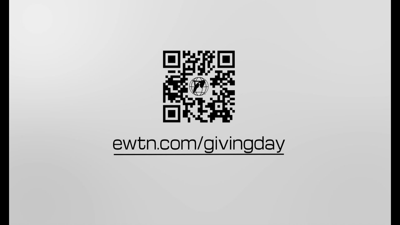 EWTN Giving Day - YouTube