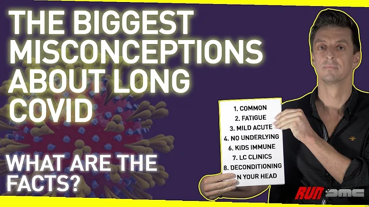 The Top 15 Misconceptions About Long Covid | But What is the Reality?