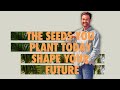 Seeds - Sowing + Reaping