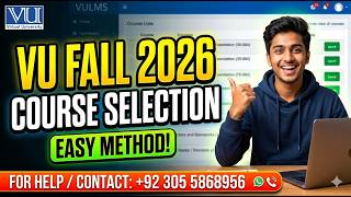 Details VU Course Selection  🚨 Fall 2026 | Complete Step-by-Step Easy Method 🔥 Guide