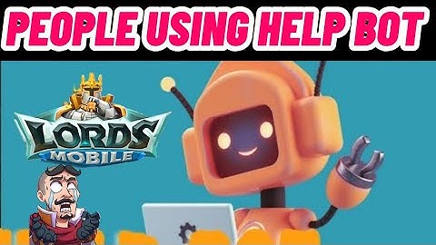 Help Bots in Lords Mobile Explained! 🔍 | How They Work & What You Need to Know
