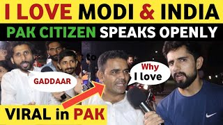 I LOVE INDIA & MODI, PAK CITIZEN SPEAKS OPENLY IN PUBLIC | VIDEO VIRAL | REAL ENTERTAINMENT TV