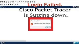 FIX | Login failed Cisco Packet Tracer is Shutting down.