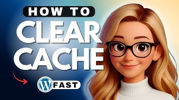 How to Clear WordPress Cache - 2025