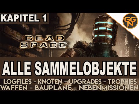 Dead Space Remake: 100% Guide - Alle Sammelobjekte, Alle Waffen, Alle Upgrades - Kapitel 1