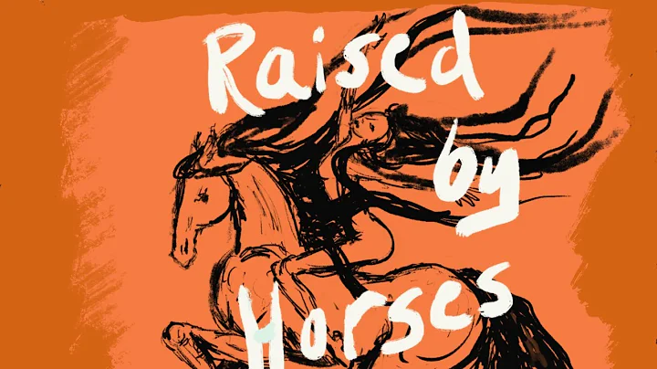 RAISED BY HORSES (lyric video)