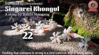 Singarei Khongul (22) Thinking that someone is wrong is a very common way of being wrong.