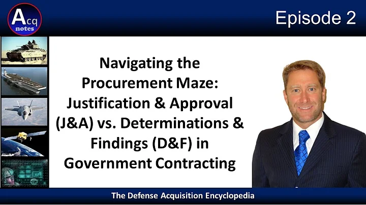 Episode 2: What's the  Difference Between a Justification and Approval / Determinations and Findings