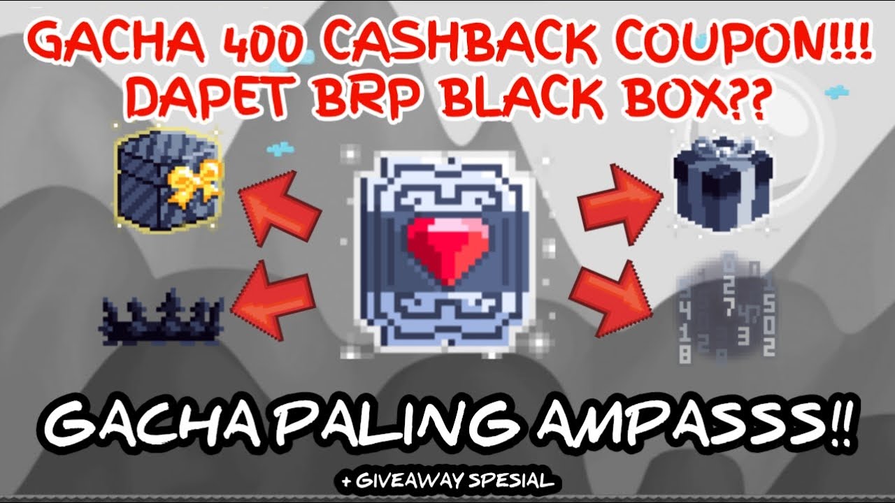 Gacha 400 Cashback Coupon Black Friday Di Growtopia!! Demi Box Hitam