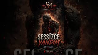 Sessizce Yandım Modern Türkçe Arabesk Resimi