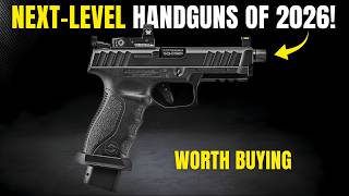 10 Nextlevel Handguns Of 2026 1 Will Shock You