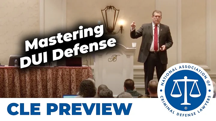 DUI DEFENSE: Mastering the Science & Technique