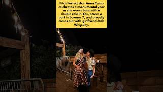 Anna Camp’s Big Year From You &amp; Scream 7 to Going Public with Girlfriend Jade Whipkey #annacamp