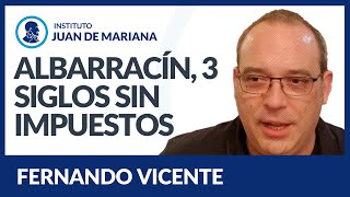 Albarracín, 3 siglos sin impuestos– Fernando Vicente